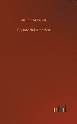 bokomslag Equatorial America
