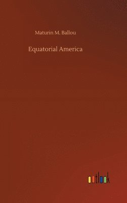 bokomslag Equatorial America