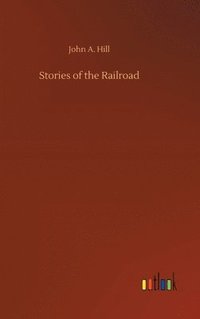 bokomslag Stories of the Railroad