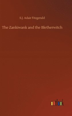 The Zankiwank and the Bletherwitch 1