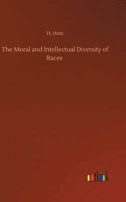 Moral and Intellectual Diversity of Races