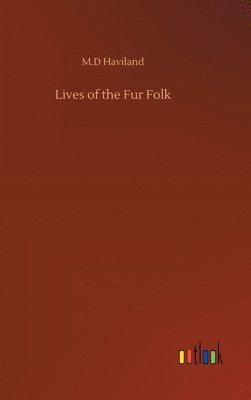 bokomslag Lives of the Fur Folk