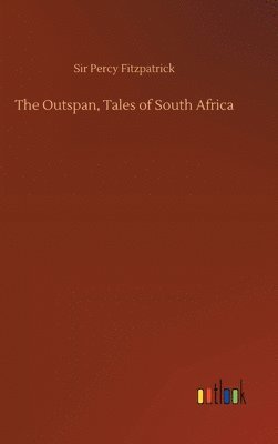 bokomslag The Outspan, Tales of South Africa