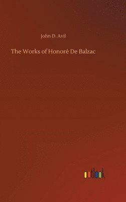 bokomslag The Works of Honor De Balzac