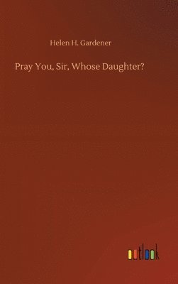 Pray You, Sir, Whose Daughter? 1