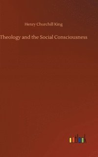 bokomslag Theology and the Social Consciousness