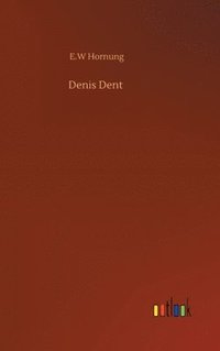 bokomslag Denis Dent