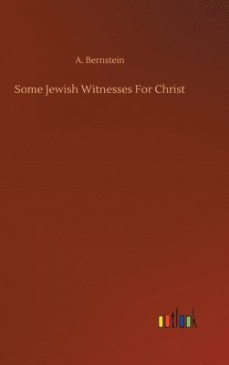 bokomslag Some Jewish Witnesses For Christ