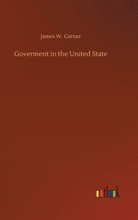 bokomslag Goverment in the United State