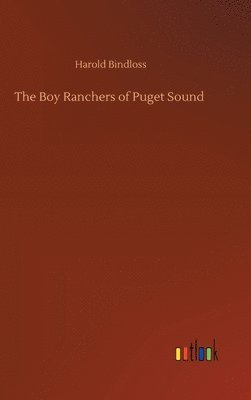 bokomslag Boy Ranchers of Puget Sound