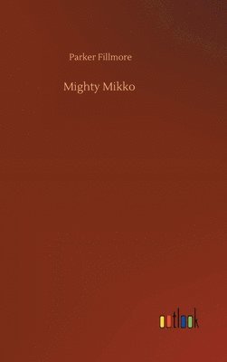 bokomslag Mighty Mikko