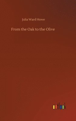 From the Oak to the Olive