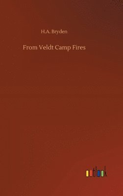 From Veldt Camp Fires