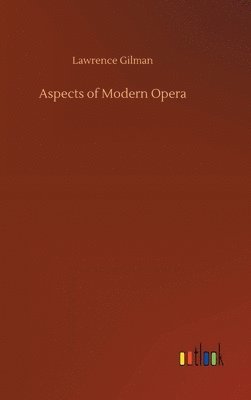 Aspects of Modern Opera 1