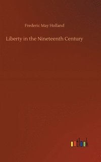 bokomslag Liberty in the Nineteenth Century