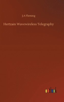 bokomslag Hertzain Wavewireless Telegraphy
