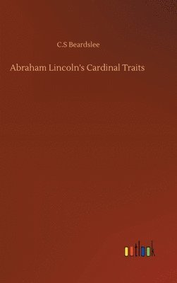 bokomslag Abraham Lincoln's Cardinal Traits