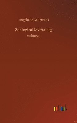 Zoological Mythology 1