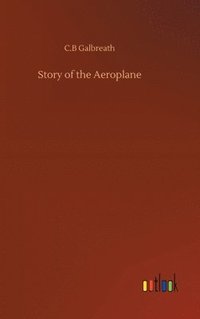 bokomslag Story of the Aeroplane