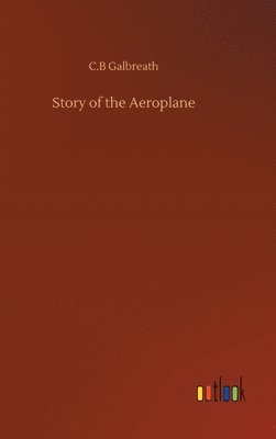 bokomslag Story of the Aeroplane