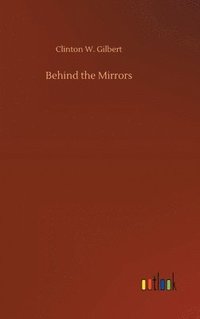 bokomslag Behind the Mirrors