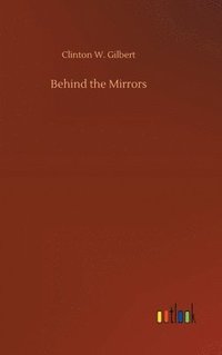 bokomslag Behind the Mirrors