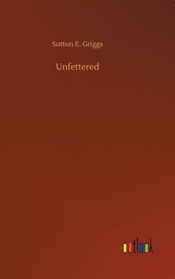 Unfettered 1