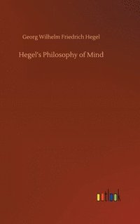 bokomslag Hegel's Philosophy of Mind