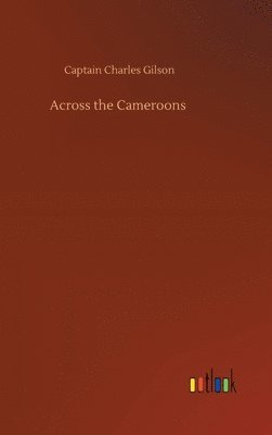 bokomslag Across the Cameroons