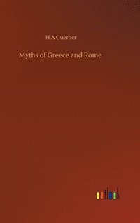 bokomslag Myths of Greece and Rome