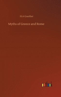 bokomslag Myths of Greece and Rome