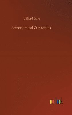 Astronomical Curiosities 1