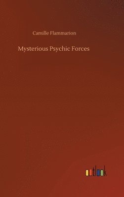 bokomslag Mysterious Psychic Forces