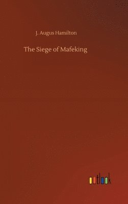 The Siege of Mafeking 1