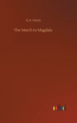 bokomslag March to Magdala