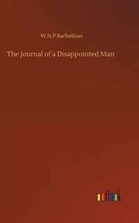 bokomslag The Journal of a Disappointed Man