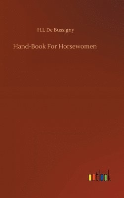 Hand-Book For Horsewomen 1