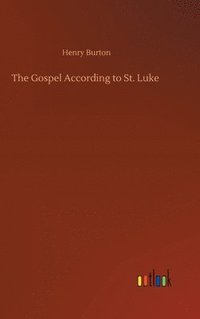 bokomslag The Gospel According to St. Luke