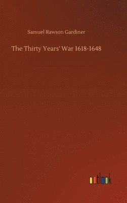 Thirty Years' War 1618-1648 1