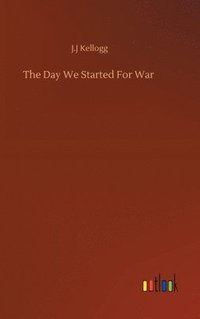 bokomslag Day We Started For War