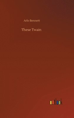 bokomslag These Twain