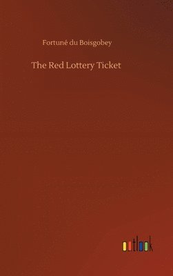 bokomslag The Red Lottery Ticket