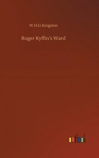 bokomslag Roger Kyffin's Ward