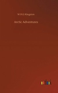 bokomslag Arctic Adventures