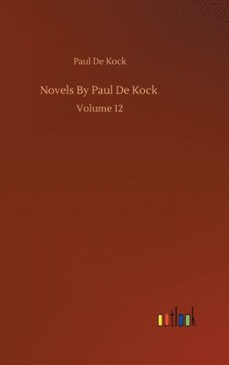 Novels By Paul De Kock 1