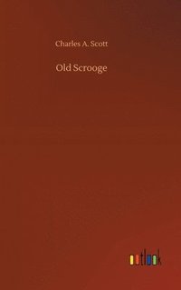 bokomslag Old Scrooge