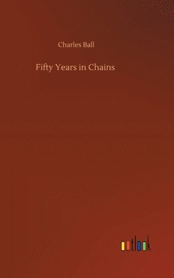 Fifty Years in Chains 1