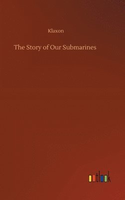 Story of Our Submarines