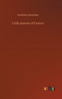 bokomslag Little Jeanne of France