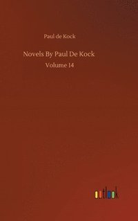 bokomslag Novels By Paul De Kock